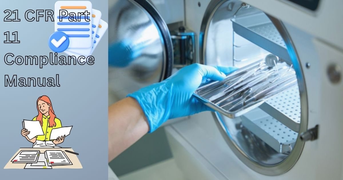 21 CFR Part 11 Compliance Manual