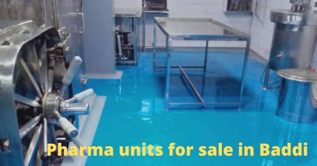 Pharma units for sale in Baddi