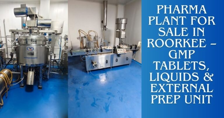 pharma plant for sale in roorkee