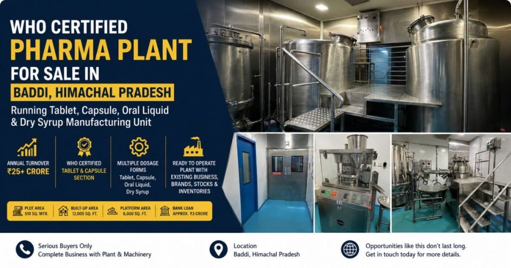 WHO Certified Pharma Plant for Sale in Baddi